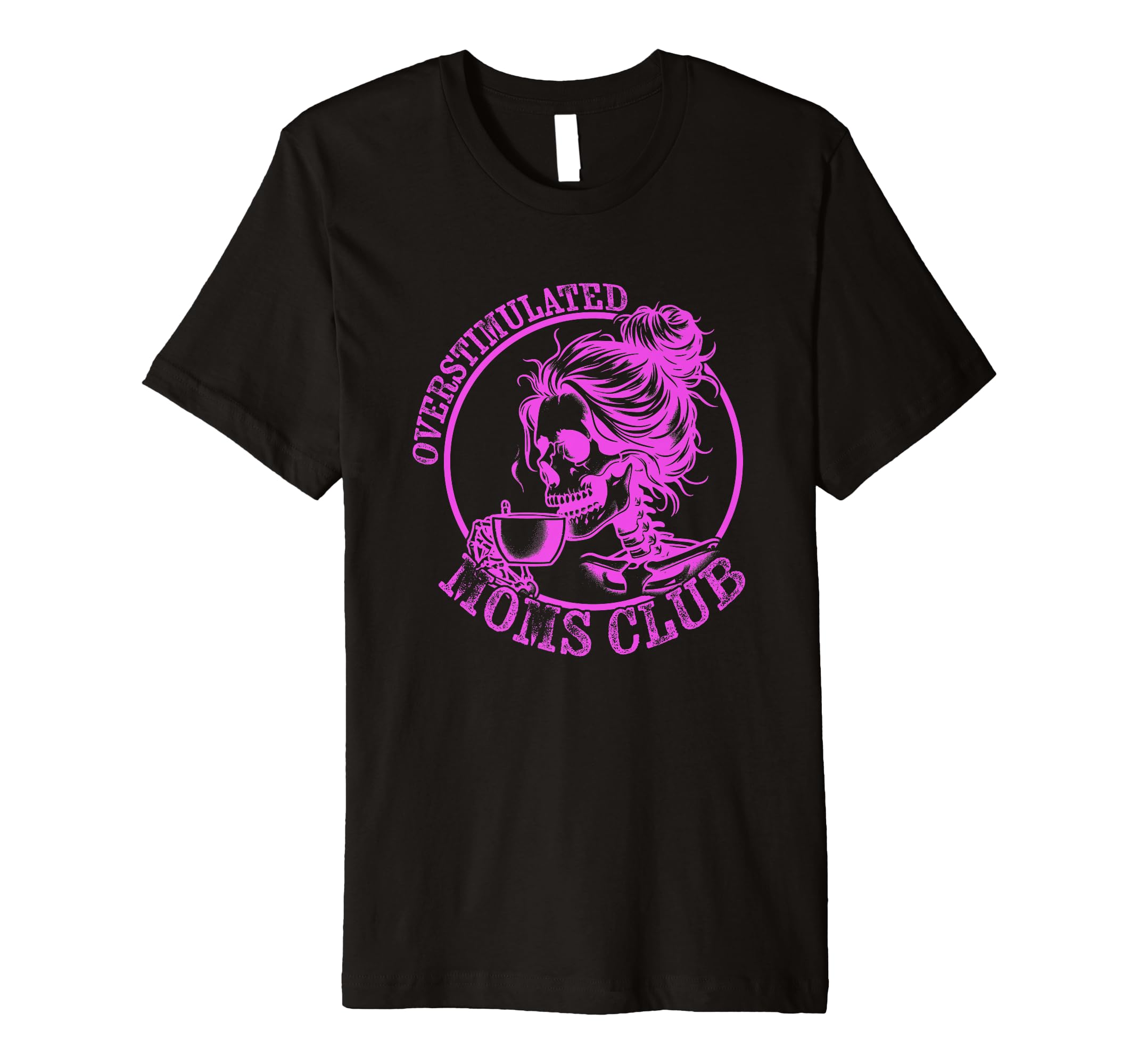 Funny Mothers Day Overstimulated T-Shirt - Aesthetic Graphic Men Women - T-Shirt, Sweatshirt, Hoodie