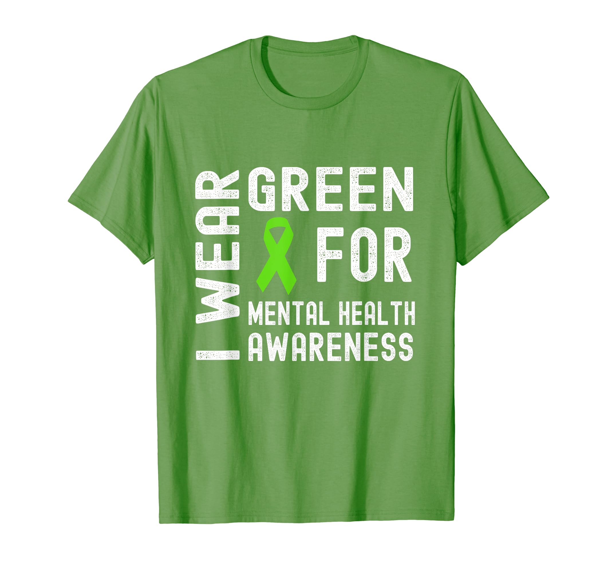 I Wear Green Mental Health Awareness T-Shirt - Unique Graphic Men Women - T-Shirt, Sweatshirt, Hoodie