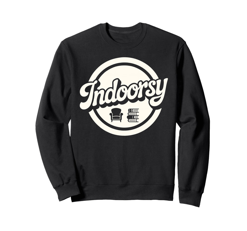 Antisocial Homebody Indoorsy Sweatshirt - Novelty Apparel Men Women - T-Shirt, Sweatshirt, Hoodie