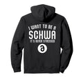 I Want To Be Schwa Its Never Stressed Hoodie - Casual Everyday Wear Unisex - T-Shirt, Sweatshirt, Hoodie