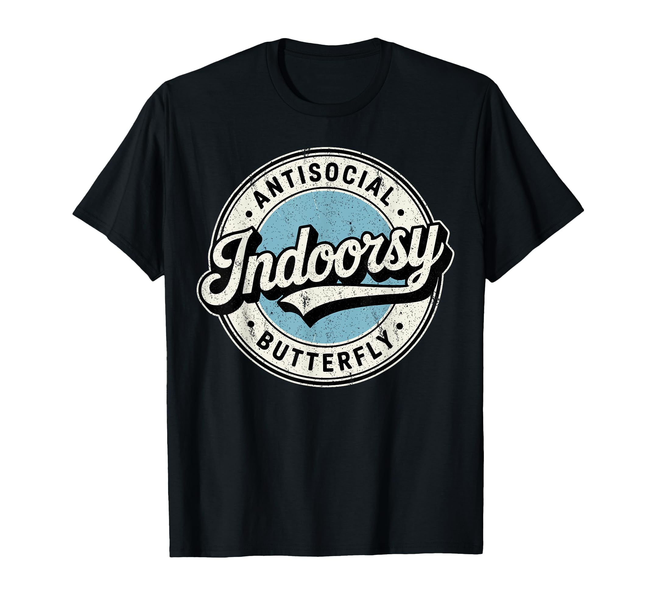 Indoorsy Antisocial Butterfly Introvert T-Shirt - Graphic Print for Adults - T-Shirt, Sweatshirt, Hoodie