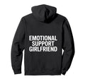 Emotional Support Girlfriend Do Not Pet Hoodie - Unique Graphic for Adults - T-Shirt, Sweatshirt, Hoodie