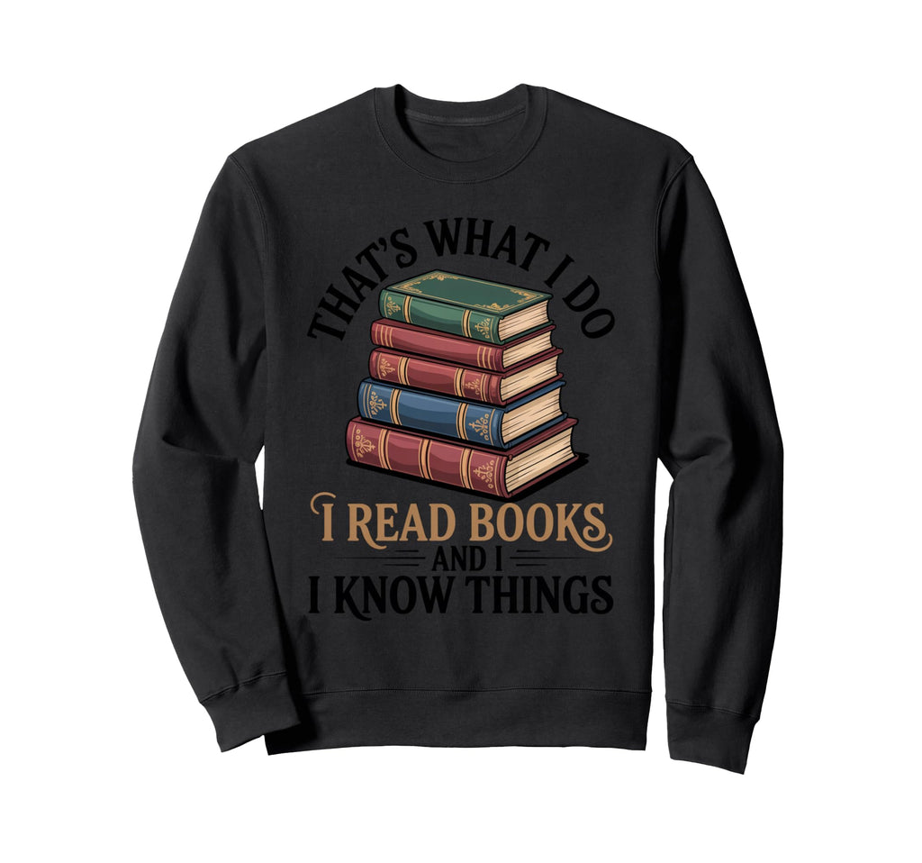 Book Lover Reading Sweatshirt - Fun Novelty Design for Adults - T-Shirt, Sweatshirt, Hoodie