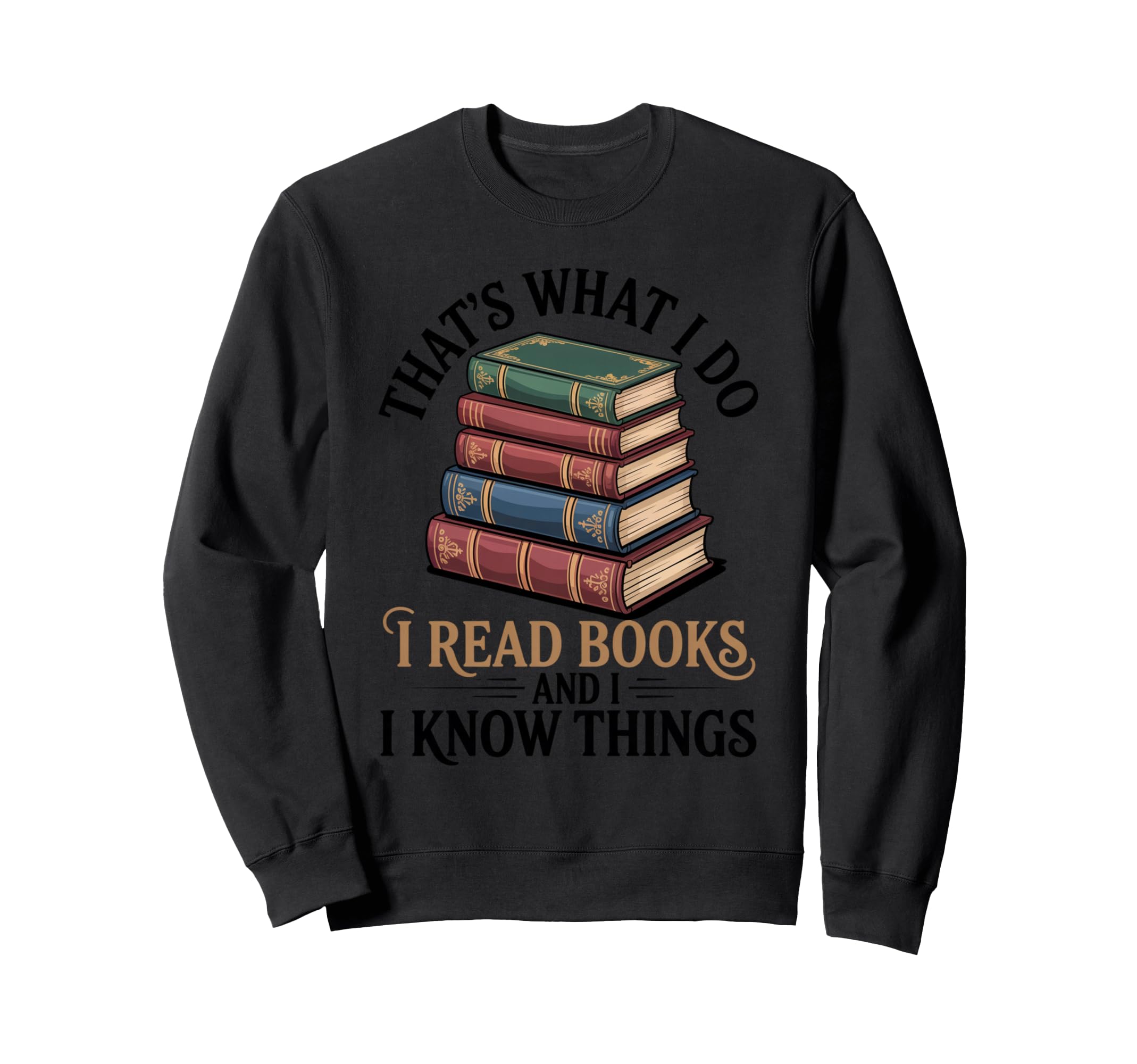 Book Lover Reading Sweatshirt - Fun Novelty Design for Adults - T-Shirt, Sweatshirt, Hoodie