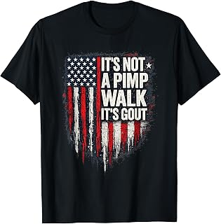 Its Not A Pimp Walk Its Gout Funny Old Man Humor Design T-Shirt Unisex T-shirt, Sweatshirt, Hoodie, Long Sleeve Tee - T-Shirt, Sweatshirt, Hoodie