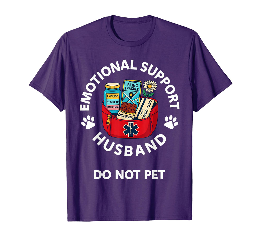Emotional Support Husband Fully T-Shirt - Novelty Apparel Men Women - T-Shirt, Sweatshirt, Hoodie