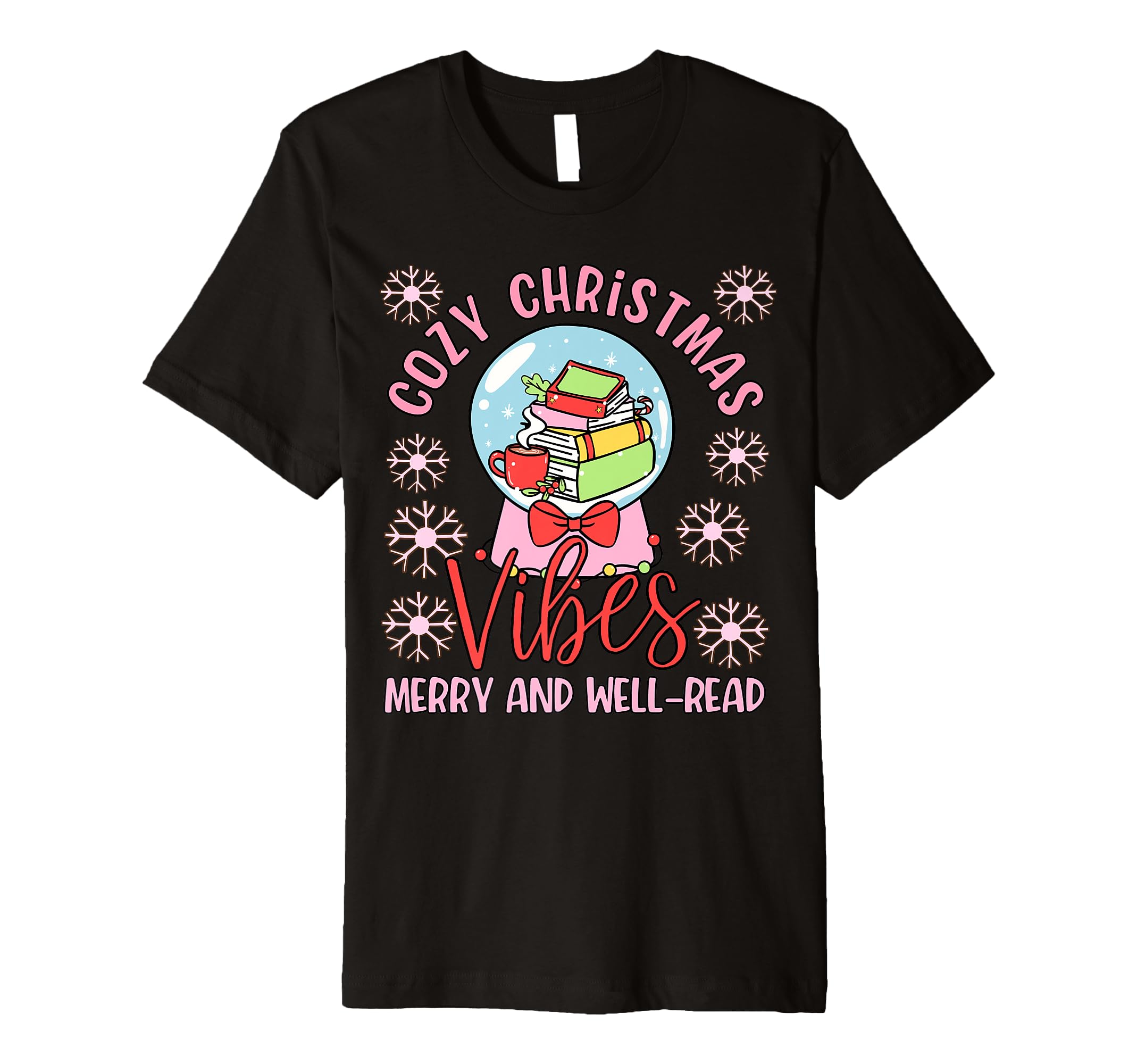Cozy Vibes Snow Globe And Books T-Shirt - Casual Everyday Wear Unisex - T-Shirt, Sweatshirt, Hoodie