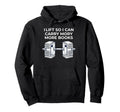 Lift Heavy Weaights Strong Mind Hoodie - Fun Novelty Design for Adults - T-Shirt, Sweatshirt, Hoodie