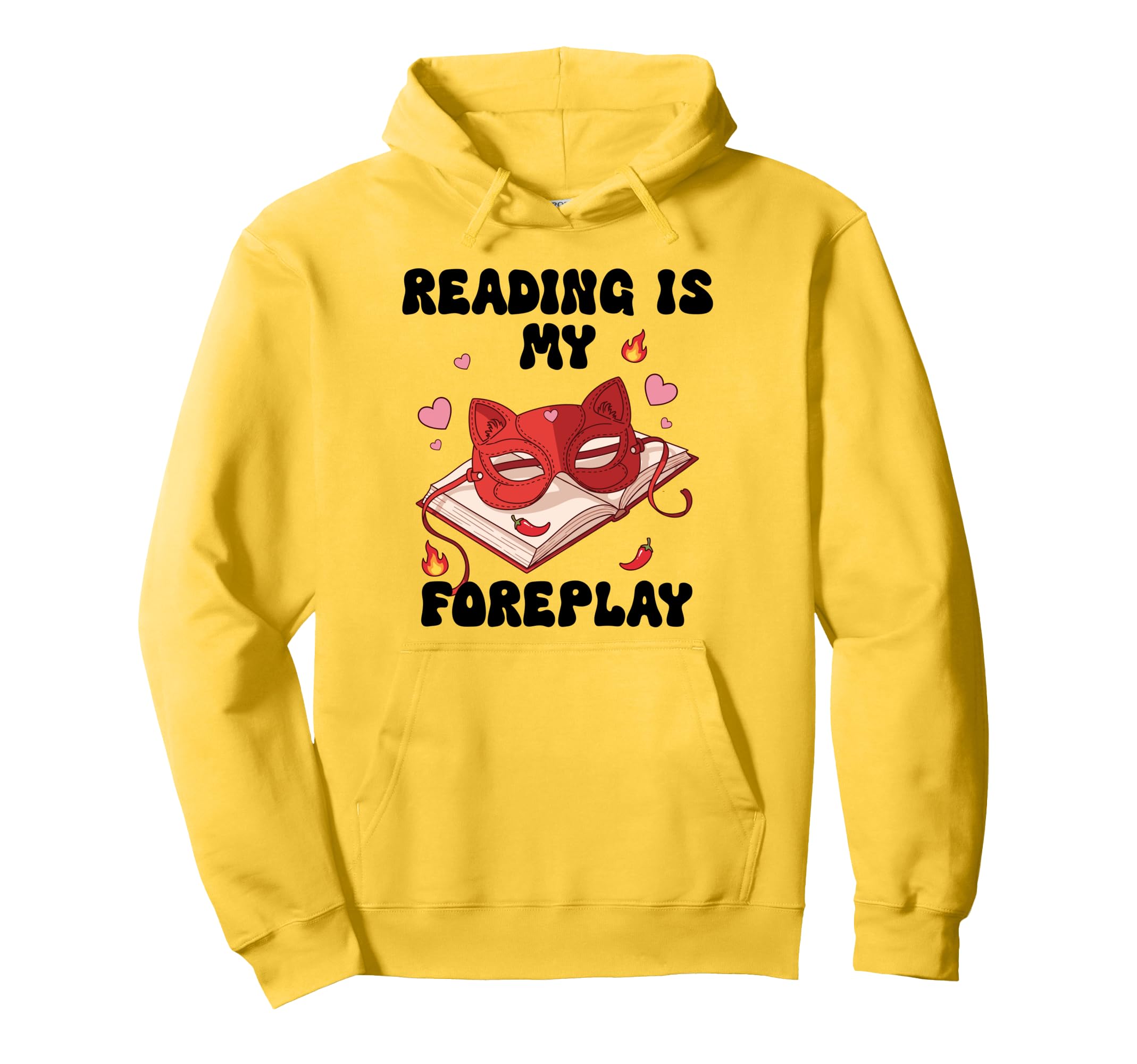 Smutty Reading Is My Foreplay Spicy Hoodie - Custom Art Print for Adults - T-Shirt, Sweatshirt, Hoodie