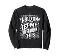 Overthinker Funny Overthink Sweatshirt - Unique Graphic for Adults - T-Shirt, Sweatshirt, Hoodie