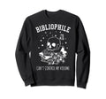 Bibliophile Book Lover Cant Control Sweatshirt - Graphic Print Men Women - T-Shirt, Sweatshirt, Hoodie