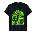 Its Okay To Not Be Okay Mental T-Shirt - Casual Everyday Wear Men Women - T-Shirt, Sweatshirt, Hoodie
