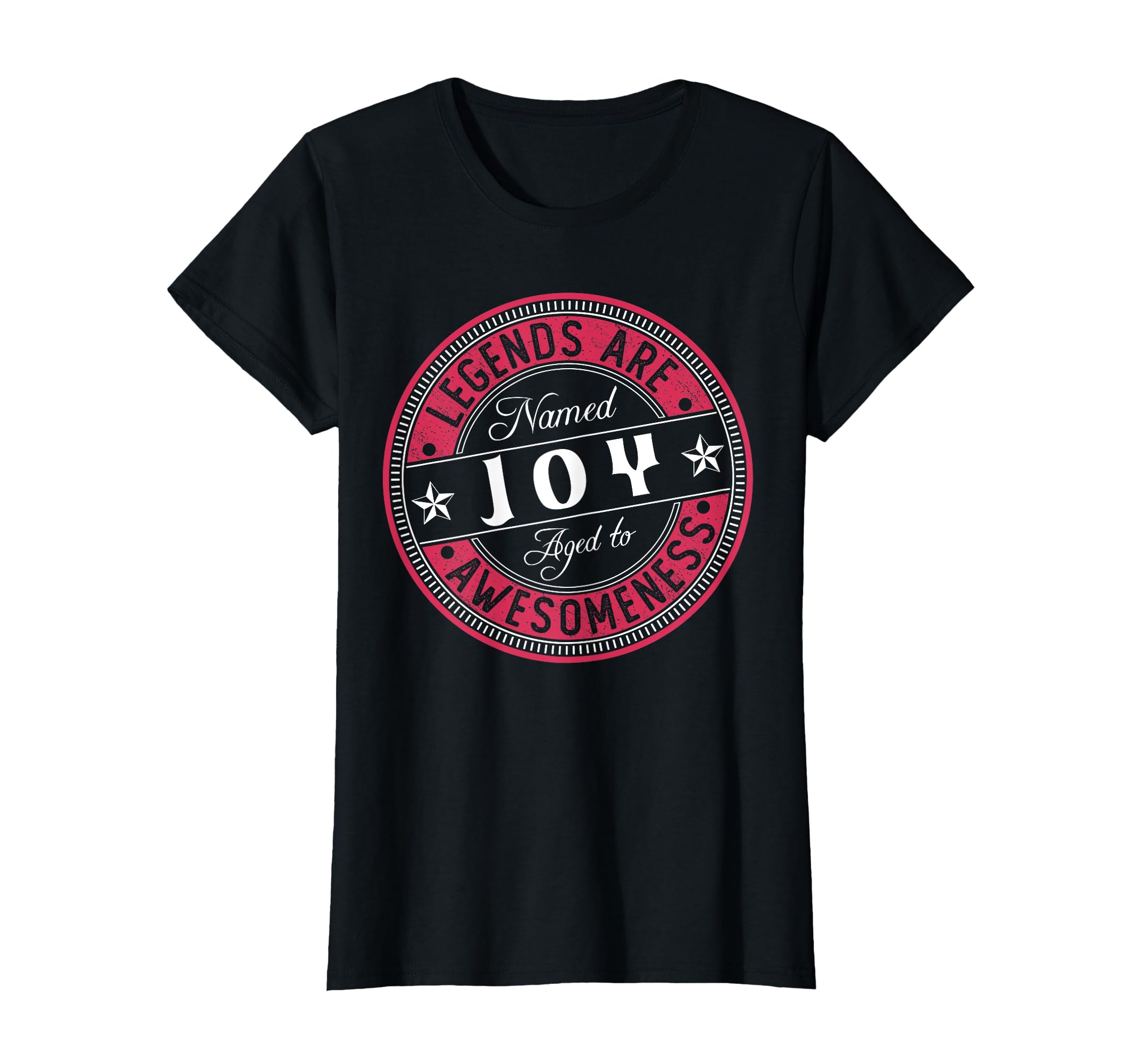 Joy Legends Are Named Joy T-Shirt - Minimalist Print Unisex - T-Shirt, Sweatshirt, Hoodie