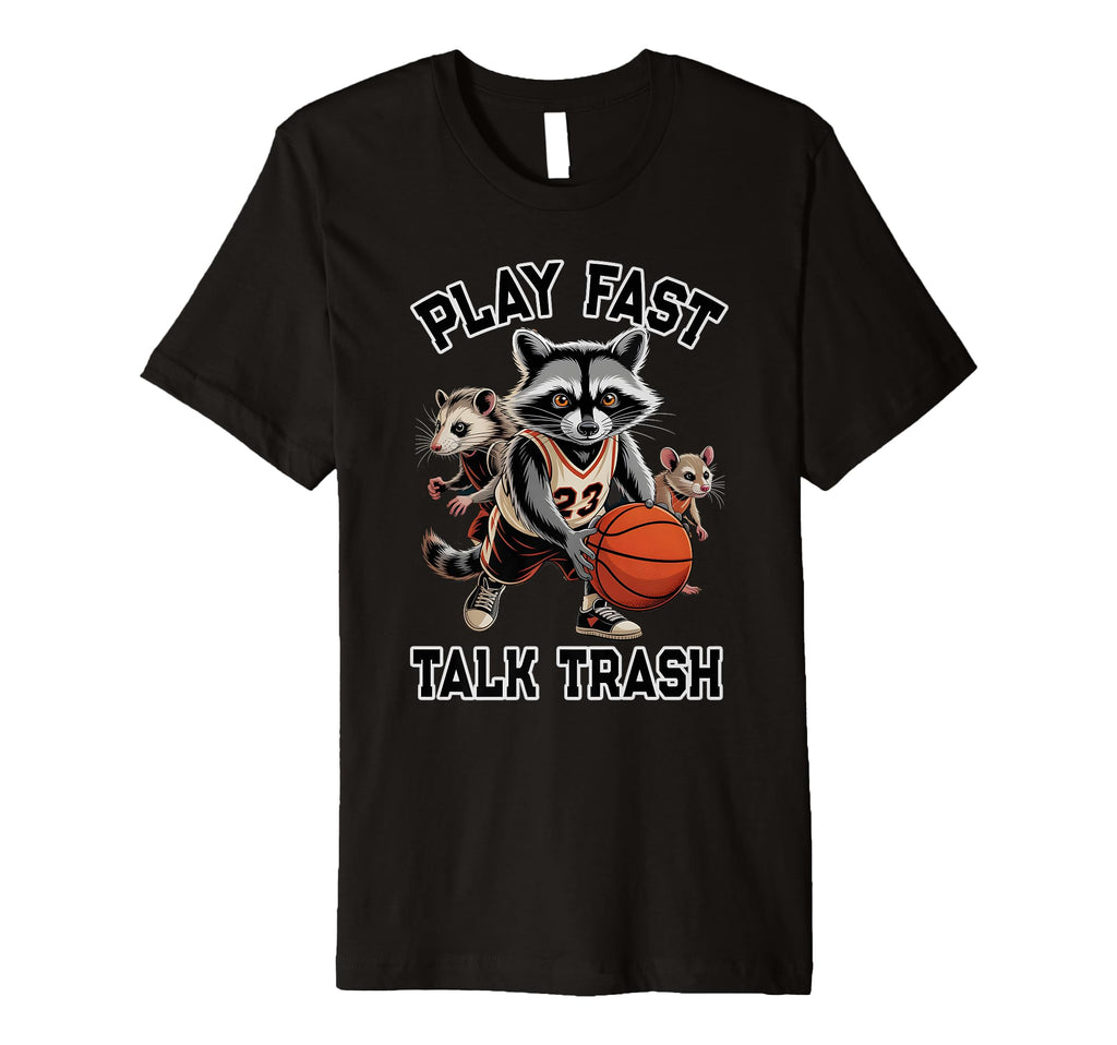 Fantasy Play Fast Talk Trash Raccoon T-Shirt - Unique Graphic Unisex - T-Shirt, Sweatshirt, Hoodie