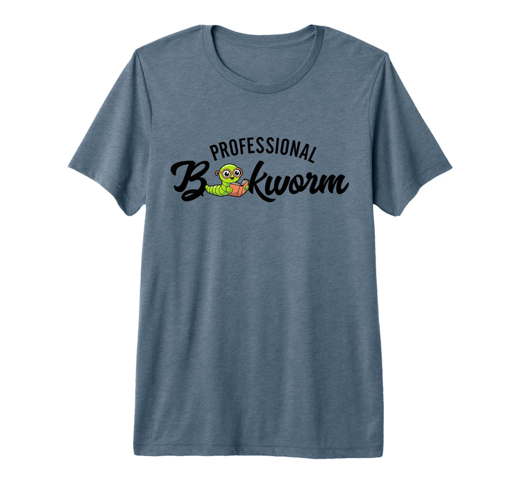 Professional Bookworm Bookish Book Nerd Tri T-Shirt - Graphic Print Unisex - T-Shirt, Sweatshirt, Hoodie
