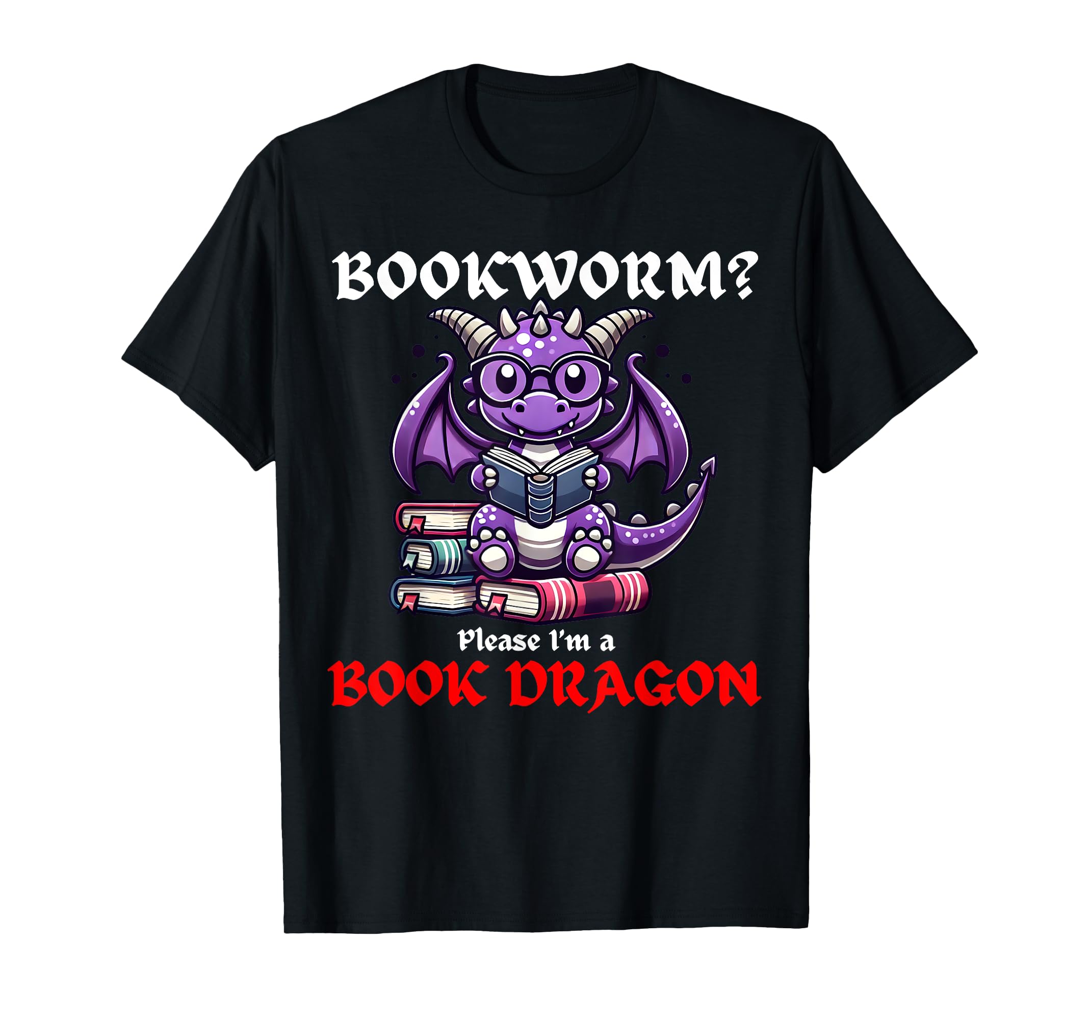 Funny Bookworm Dragon Bookworm T-Shirt - Streetwear Style for Adults - T-Shirt, Sweatshirt, Hoodie