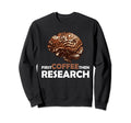 Brain Research Awareness Sweatshirt - Custom Art Print for Adults - T-Shirt, Sweatshirt, Hoodie