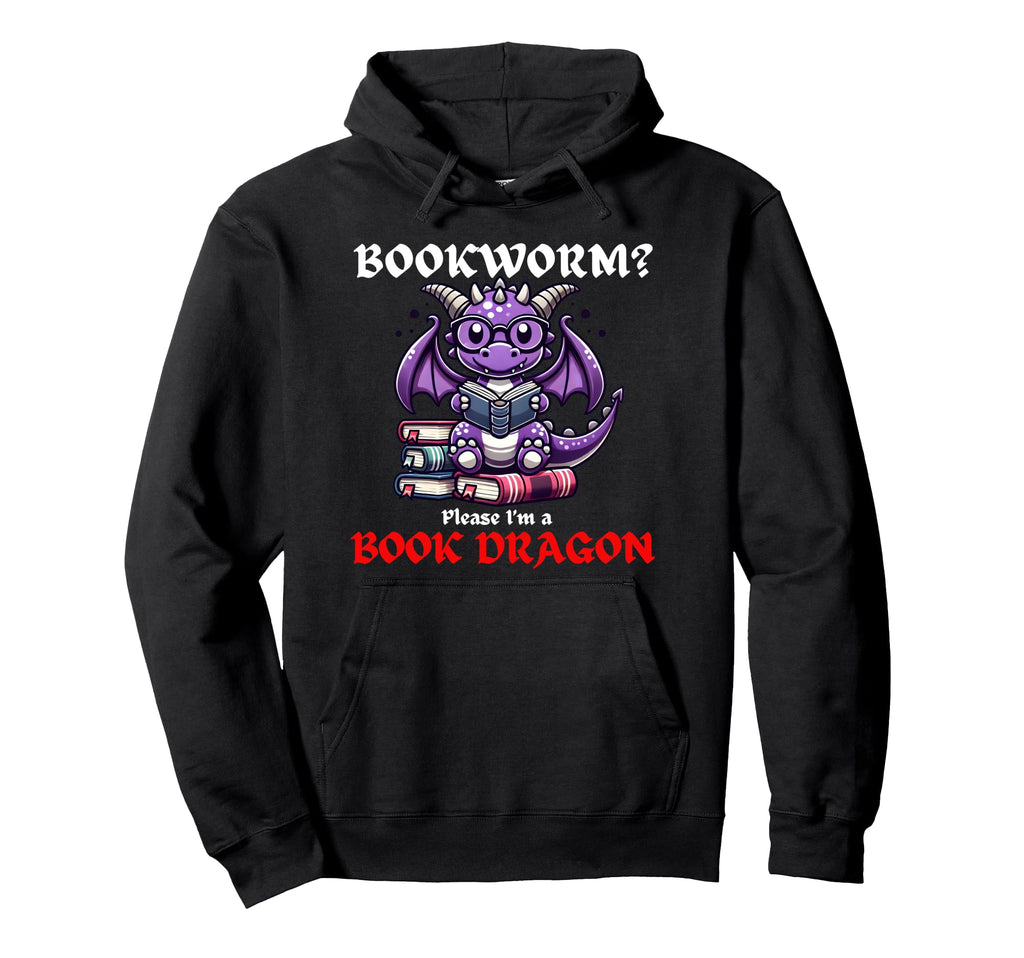 Funny Bookworm Dragon Bookworm Please Im Hoodie - Unique Graphic Unisex - T-Shirt, Sweatshirt, Hoodie
