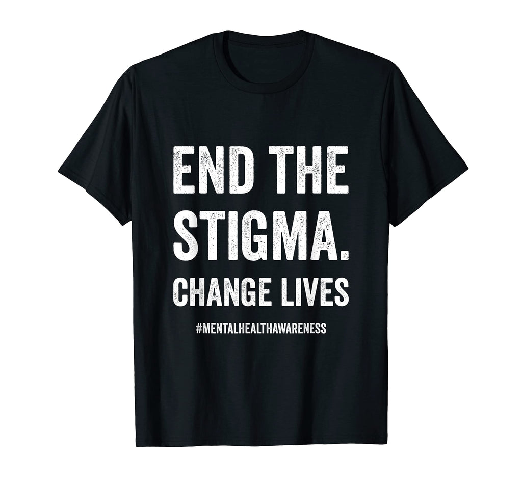 End Stigma Change Lives Mental Health T-Shirt - Trendy Graphic for Adults - T-Shirt, Sweatshirt, Hoodie