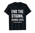 End Stigma Change Lives Mental Health T-Shirt - Trendy Graphic for Adults - T-Shirt, Sweatshirt, Hoodie
