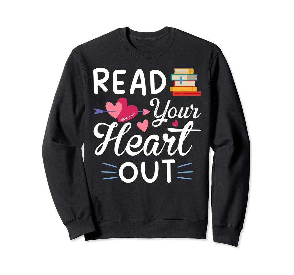 Reading Lover Read Your Heart Sweatshirt - Aesthetic Graphic for Adults - T-Shirt, Sweatshirt, Hoodie