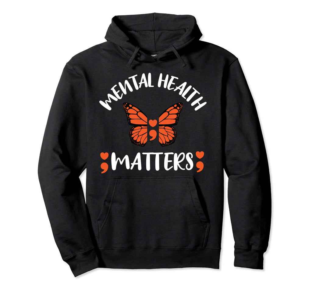 Mental Health Matters Semicolon Hoodie - Aesthetic Graphic for Adults - T-Shirt, Sweatshirt, Hoodie