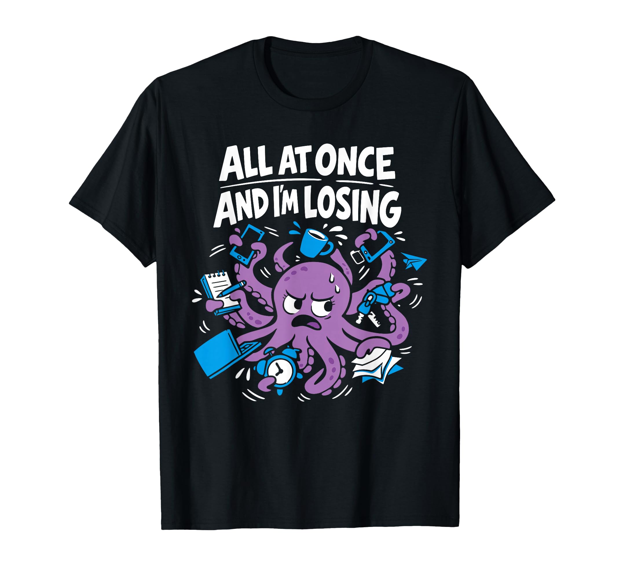 Funny Octopus Overstimulated T-Shirt - Custom Art Print for Adults - T-Shirt, Sweatshirt, Hoodie