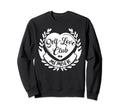 Self Love Club Member Self Motivation Sweatshirt - Unique Graphic Unisex - T-Shirt, Sweatshirt, Hoodie