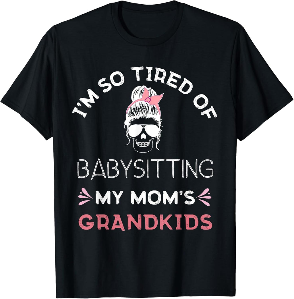 Tired Moms Funny Mothers Day Outfit Unisex T-shirt, Sweatshirt, Hoodie, Long Sleeve Tee - T-Shirt, Sweatshirt, Hoodie