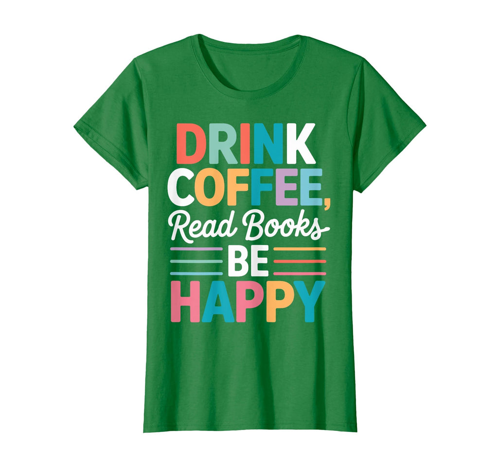 Drink Coffee Read Books Bookworm T-Shirt - Streetwear Style Men Women - T-Shirt, Sweatshirt, Hoodie