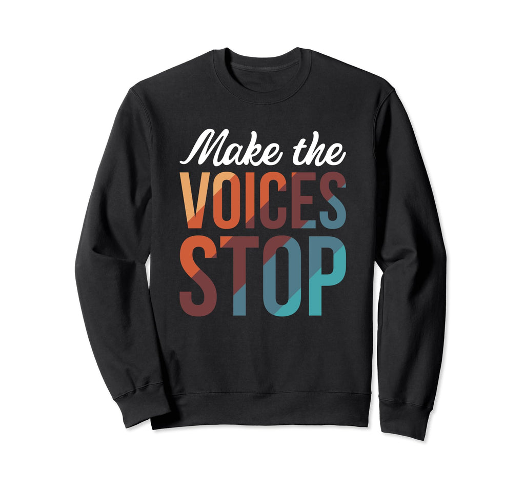 Make Voices Stop Meme Culture Sweatshirt - Aesthetic Graphic for Adults - T-Shirt, Sweatshirt, Hoodie