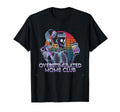 Overstimulated Moms Club Mom Depression T-Shirt - Unique Graphic Unisex - T-Shirt, Sweatshirt, Hoodie