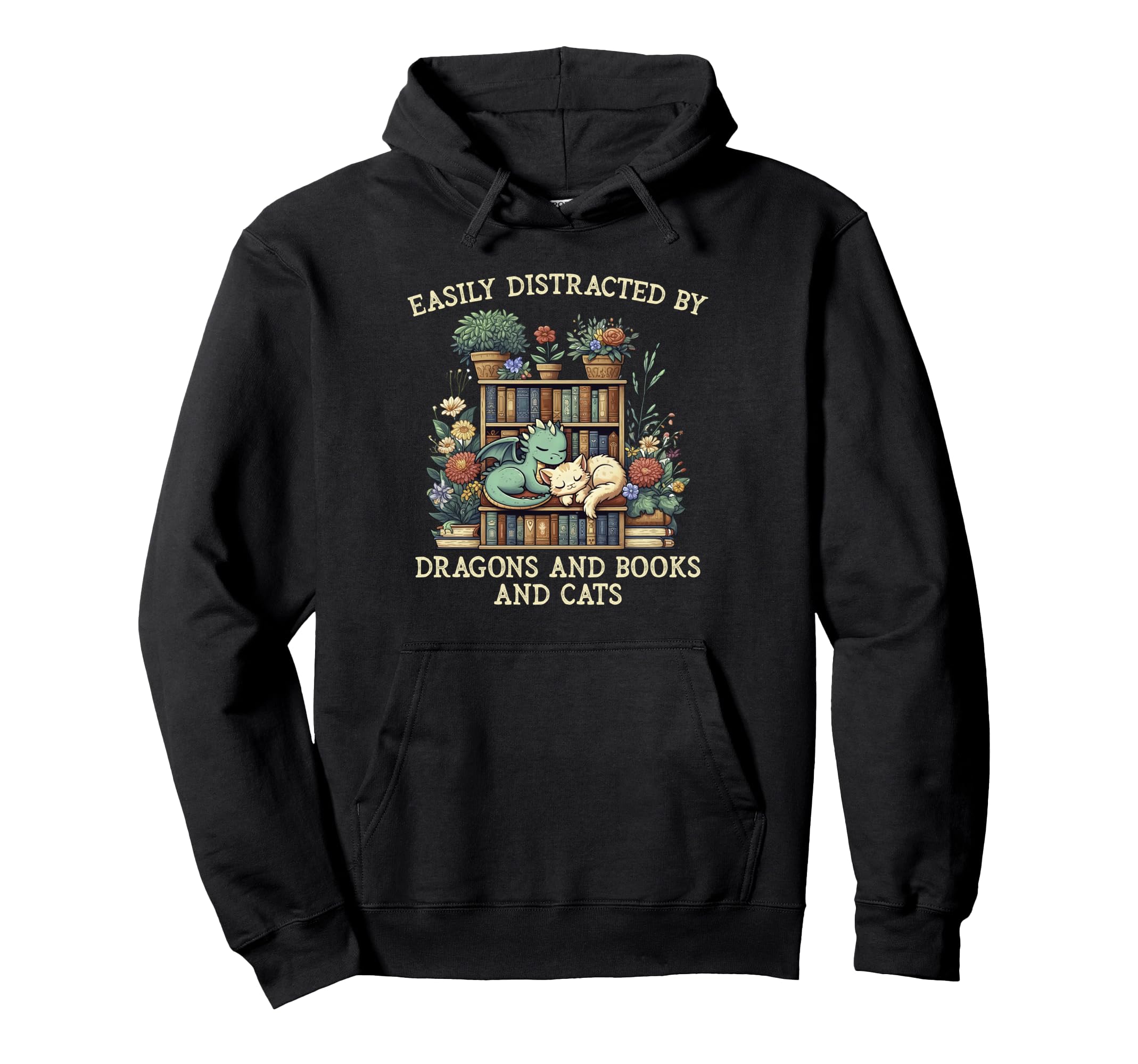 Easily Distracted Dragons Books Cats Hoodie - Fun Novelty Design Men Women - T-Shirt, Sweatshirt, Hoodie