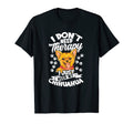I Dont Need Therapy I Just Need My T-Shirt - Trendy Graphic Unisex - T-Shirt, Sweatshirt, Hoodie