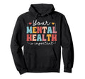 Mental Health Therapist Best Mental Hoodie - Aesthetic Graphic Men Women - T-Shirt, Sweatshirt, Hoodie