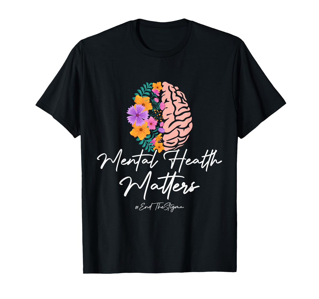 End Stigma Mental Health Matters Mental T-Shirt - Graphic Print for Adults - T-Shirt, Sweatshirt, Hoodie