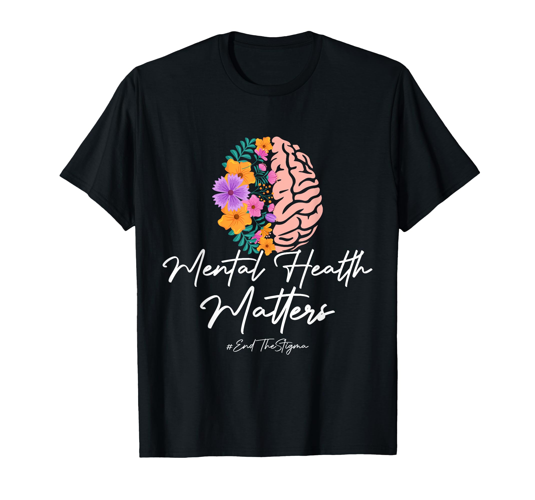 End Stigma Mental Health Matters Mental T-Shirt - Graphic Print for Adults - T-Shirt, Sweatshirt, Hoodie