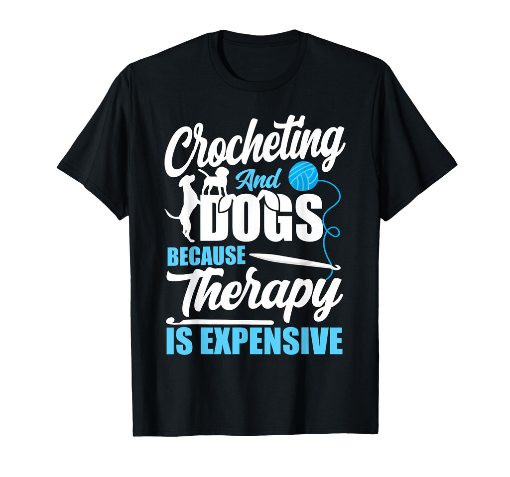 Crocheting Dog Crocheting And Dogs Because T-Shirt - Trendy Graphic Unisex - T-Shirt, Sweatshirt, Hoodie