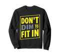 Inspirational Positive Thinker Self Sweatshirt - Unique Graphic Unisex - T-Shirt, Sweatshirt, Hoodie