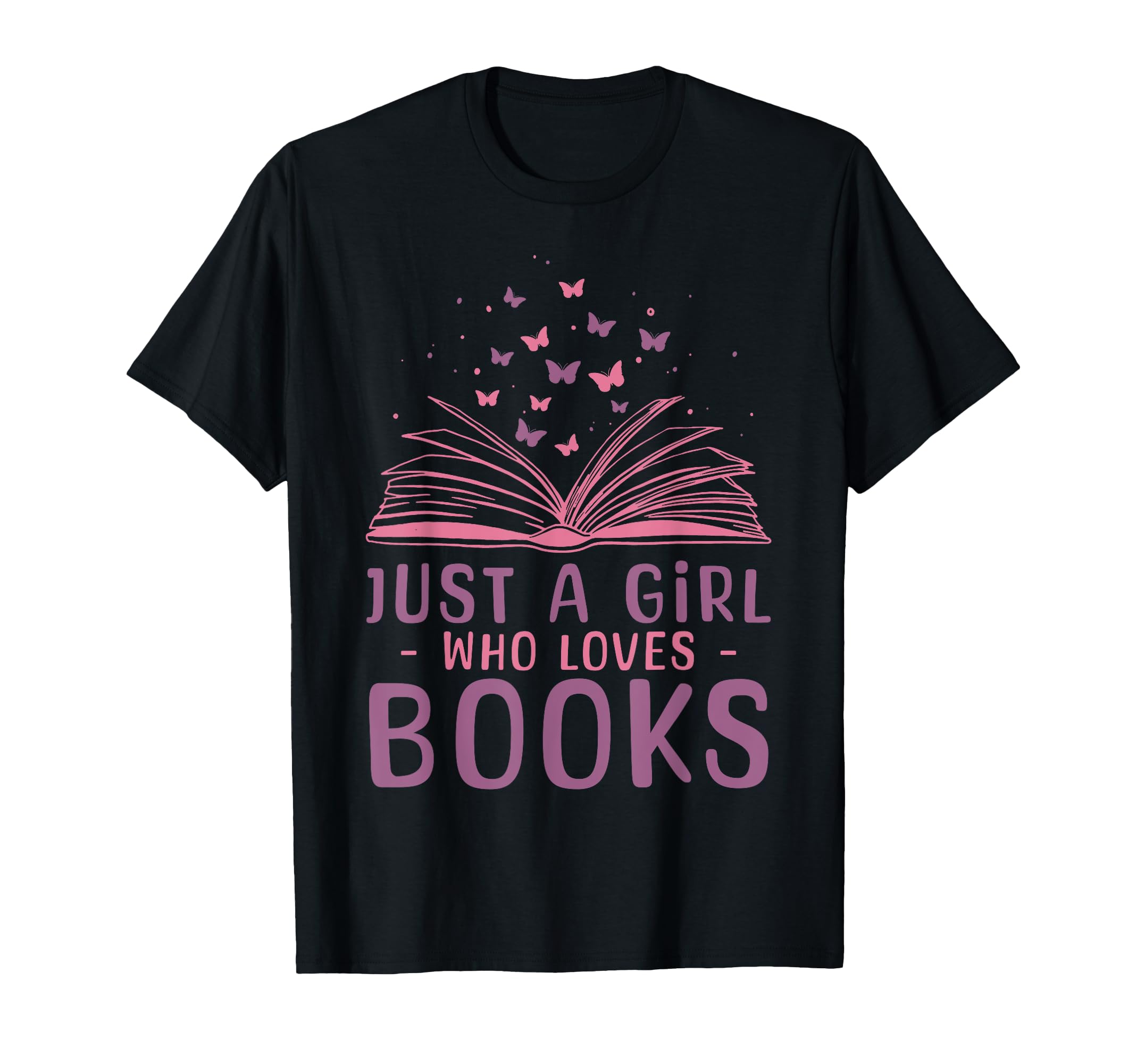 Just Who Loves Books Bookworm Reading T-Shirt - Fun Novelty Design Unisex - T-Shirt, Sweatshirt, Hoodie