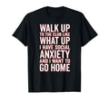 Walk Up To Club Like What Up I Have T-Shirt - Fun Novelty Design Men Women - T-Shirt, Sweatshirt, Hoodie
