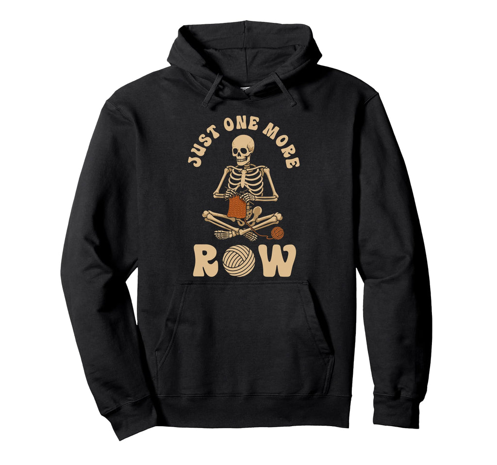 Funny Knitting Knitters Just One More Hoodie - Fun Novelty Design Unisex - T-Shirt, Sweatshirt, Hoodie