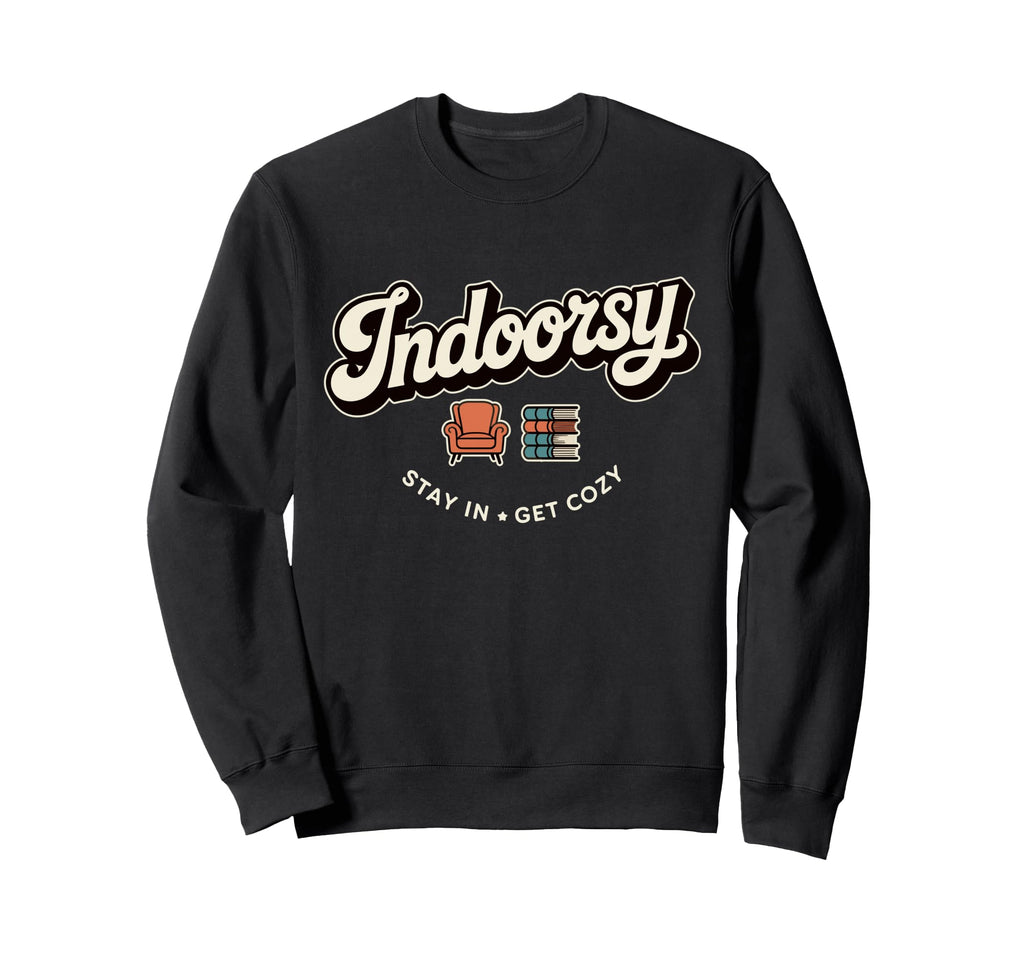 Antisocial Homebody Indoorsy Sweatshirt - Fun Novelty Design for Adults - T-Shirt, Sweatshirt, Hoodie