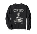 Overstimulated Moms Club Mothers Sweatshirt - Custom Art Print Men Women - T-Shirt, Sweatshirt, Hoodie