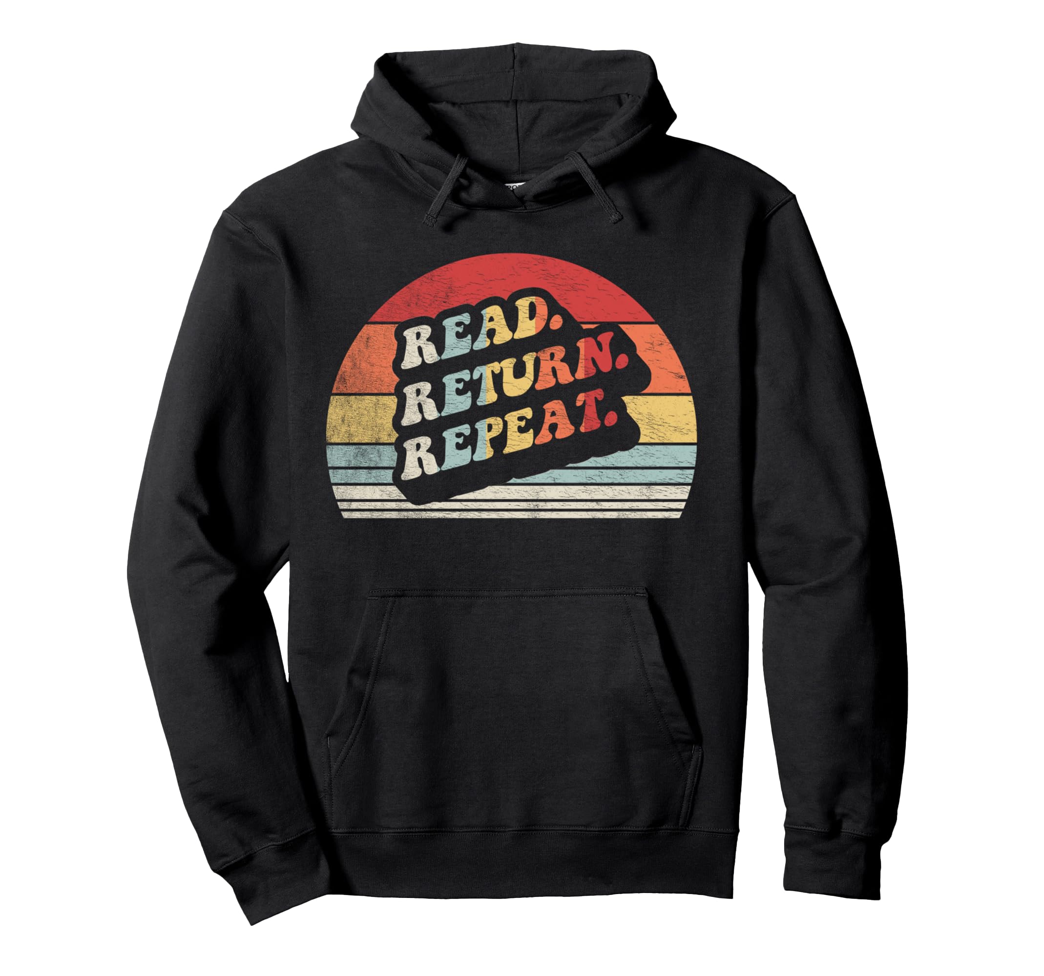 Read Return Repeat Hoodie - Minimalist Print Men Women - T-Shirt, Sweatshirt, Hoodie