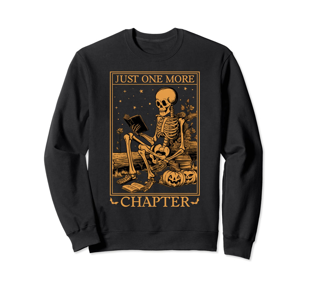 Just One More Chapter Skeleton Sweatshirt - Custom Art Print for Adults - T-Shirt, Sweatshirt, Hoodie