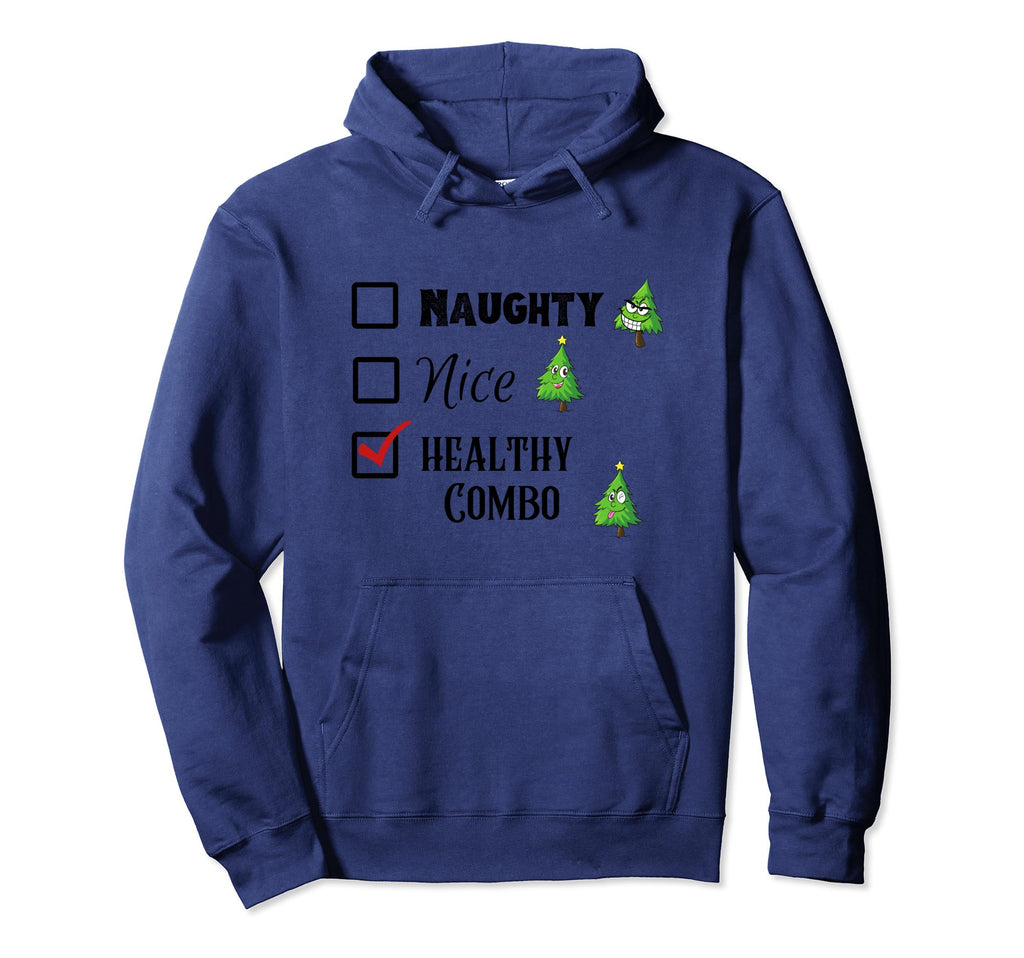 Naughty Nice Or Healthy Combo Hoodie - Fun Novelty Design Unisex - T-Shirt, Sweatshirt, Hoodie
