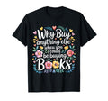 Why Buy Anything Else When You T-Shirt - Fun Novelty Design for Adults - T-Shirt, Sweatshirt, Hoodie