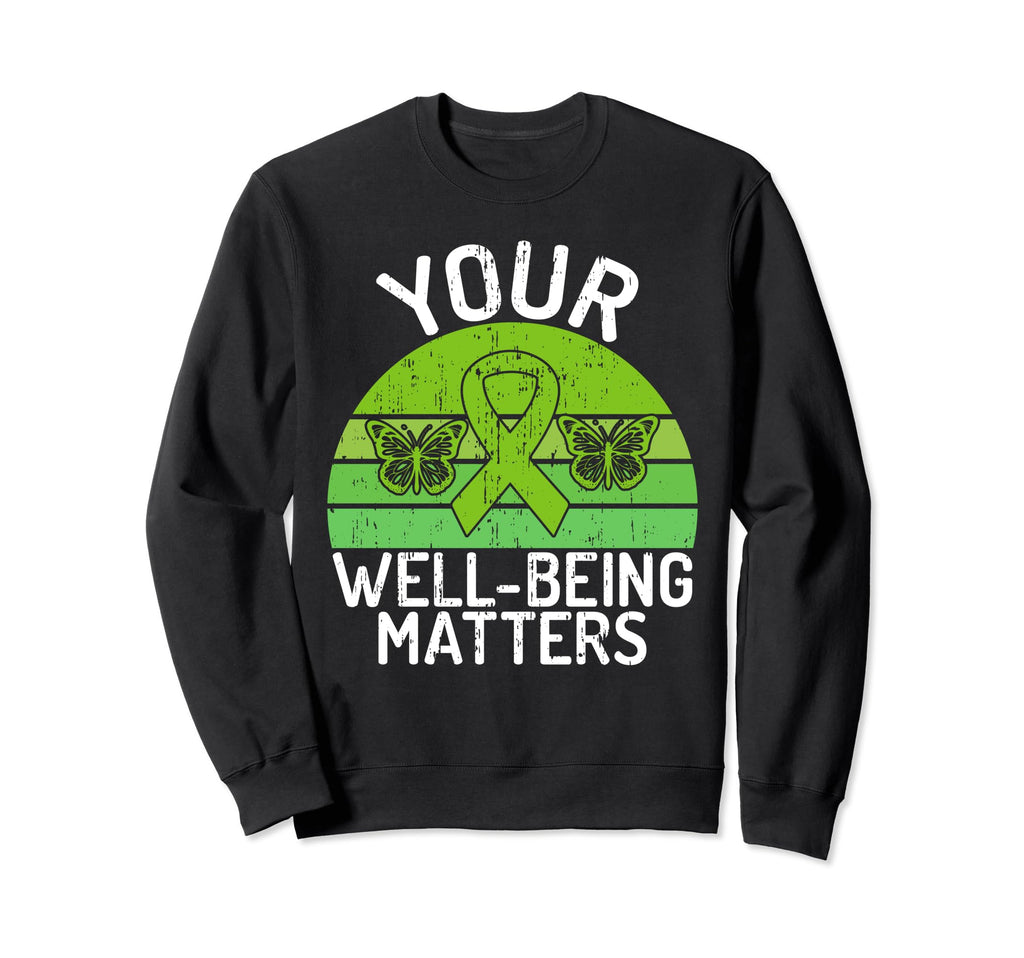 Your Well Being Matters Mental Sweatshirt - Aesthetic Graphic for Adults - T-Shirt, Sweatshirt, Hoodie