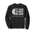 Its Okay To Not Be Okay Us Flag Sweatshirt - Custom Art Print Men Women - T-Shirt, Sweatshirt, Hoodie